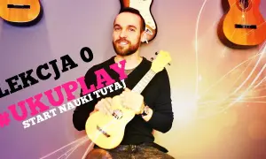 Ukulele jak grać - proste kroki do nauki gry na instrumencie