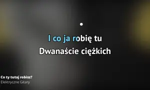 Elektryczne Gitary i ich hit Co ty tutaj robisz – historia i znaczenie