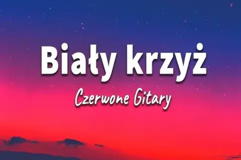 Chwyty do Białego Krzyża od Czerwonych Gitar - Graj bez trwogi