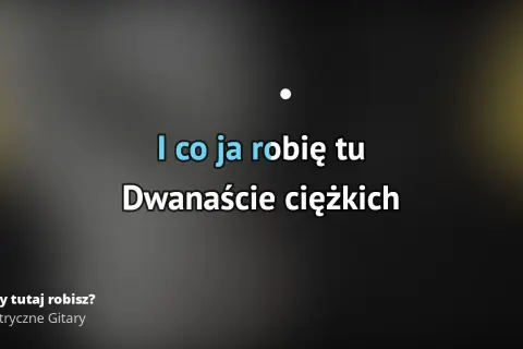 Elektryczne Gitary i ich hit Co ty tutaj robisz – historia i znaczenie