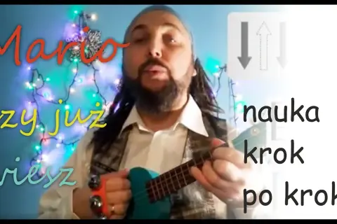 Chwyty ukulele do Mario czy ty wiesz - zagraj łatwo i przyjemnie