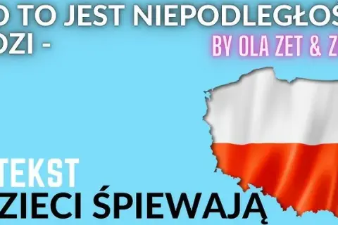 Piosenka co to jest niepodległość tekst – historia i przesłanie utworu
