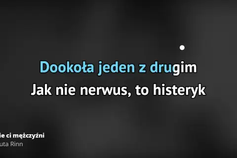 Tekst piosenki Gdzie ci mężczyźni - emocjonalna analiza utworu