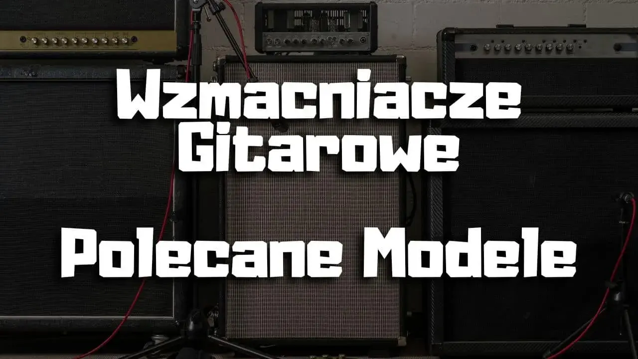 Jaki piec do gitary elektrycznej – wybierz najlepszy wzmacniacz dla siebie